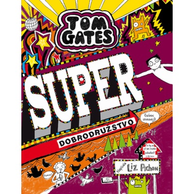 Tom Gates Super dobrodružstvo viac-menej