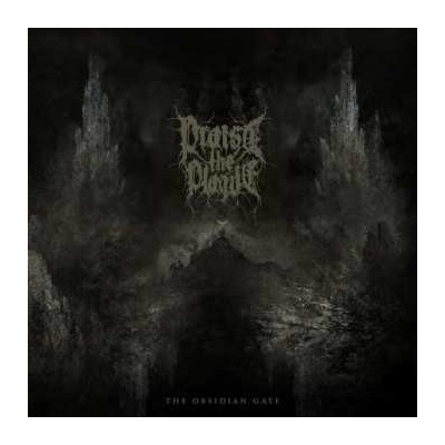 Praise The Plague - The Obsidian Gate LP