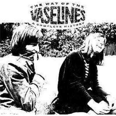 Vaselines - Way Of The Vaselines - A Complete History - Reedice 2001 CD
