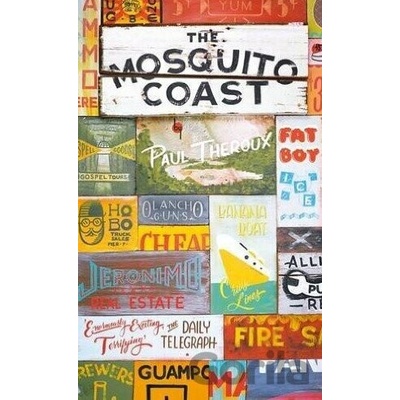 The Mosquito Coast - Penguin Essentials - Paul Theroux