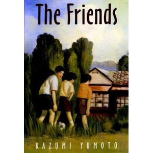 Friends | Kazumi Yumoto, Cathy Hirano (ISBN: 9780374424619)