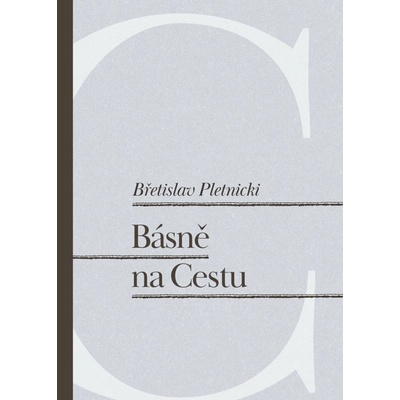 Básně na Cestu - Břetislav Pletnicki