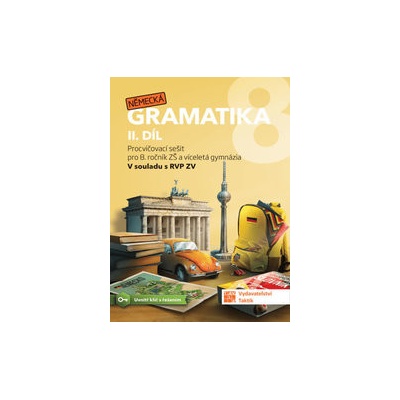 Německá gramatika 8 pro ZŠ – 2. díl - pracovní sešit