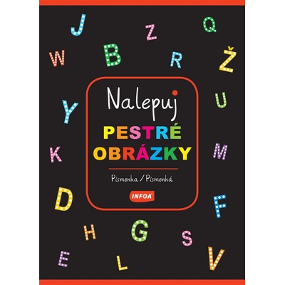 Nalepuj pestré obrázky Písmenka/Písmenká