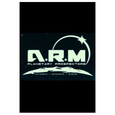 ARM: Planetary Prospectors Asteroid Resource Mining