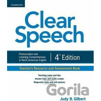 Clear Speech Teachers Resource and Assessment Book