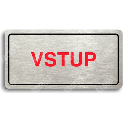 ACCEPT Piktogram VSTUP - stříbrná tabulka - barevný tisk