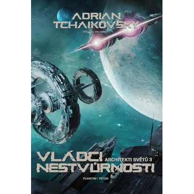 Vládci nestvůrnosti - Adrian Tchaikovsky