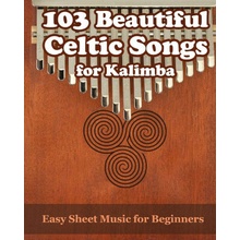 103 Beautiful Celtic Songs for Kalimba