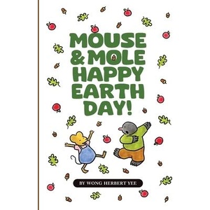 Mouse & Mole Happy Earth Day! | WONG HERBERT YEE (ISBN: 9798991045827)
