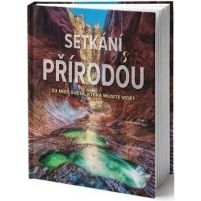 Setkání s přírodou - 53 míst světa, kter