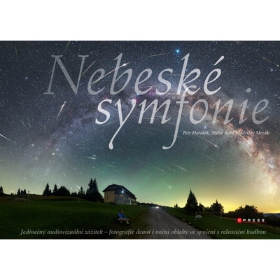 Nebeské symfonie - Vladislav Slezák, Petr Horálek