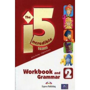 The Incredible 5 Team 2 Workbook and Grammar | Dooley Jenny, Evans Virginia (ISBN: 9781471565991)