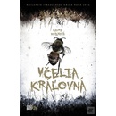 Včelia kráľovná - Laura Ruby