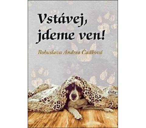 Vstávej, jdeme ven!