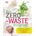 Moje zero-waste kuchyně