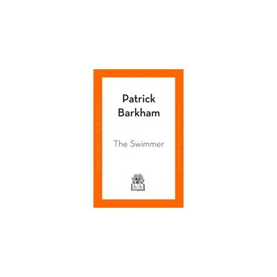 The Swimmer - Patrick Barkham