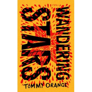 Wandering Stars | Tommy Orange (ISBN: 9781787304567)