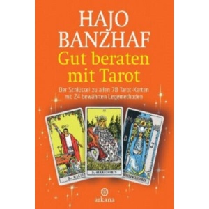 Gut beraten mit Tarot, m. 78 Rider/Waite-Tarotkarten | Hajo Banzhaf (ISBN: 9783442337484)