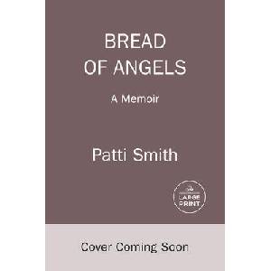 Bread of Angels | SMITH PATTI (ISBN: 9798217170753)