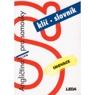 Angličtina nejen pro samouky - učebnice + klíč Inovace - Kollmannová Ludmila