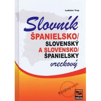 Španielskoslovenský slovenskošpanielsky vreckový slovník
