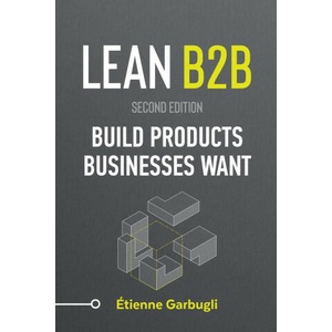 Lean B2B | Étienne Garbugli (ISBN: 9781778074059)