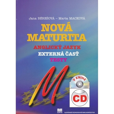 Nová maturita Anglický jazyk externá časť testy v knihe CD Jana Bérešová Marta Macková