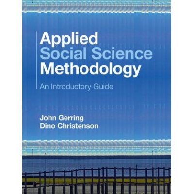 Applied Social Science Methodology: An Introductory Guide - Gerring John