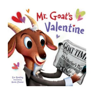 Mr. Goat's Valentine | Eve Bunting, Kevin Zimmer (2016)