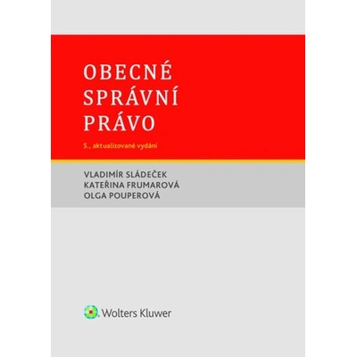 Obecné správní právo - Vladimír Sládeček