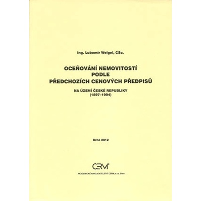 Oceňování nemovitostí podle předchozích cenových předpisů na území České republiky 1897-1994