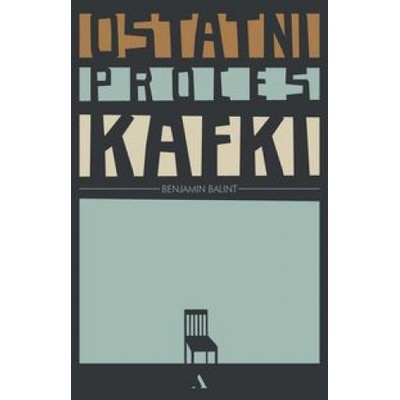 Ostatni proces Kafki – Hledejceny.cz