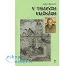 V tmavých uličkách