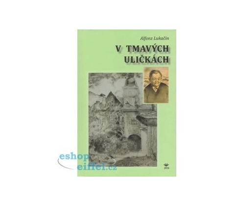 V tmavých uličkách