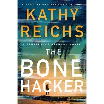 The Bone Hacker - Reichs Kathy