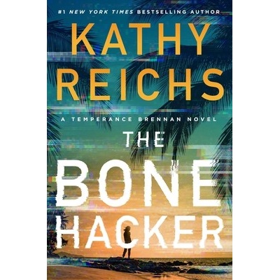 The Bone Hacker - Reichs Kathy