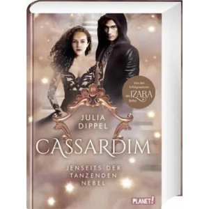 Cassardim 3: Jenseits der Tanzenden Nebel | Julia Dippel (ISBN: 9783522507226)