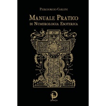 Manuale pratico di numerologia esoterica