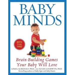 Baby Minds | Linda P. Acredolo, Susan Goodwyn (ISBN: 9780553380309)