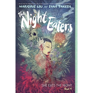 The Night Eaters: She Eats the Night (the Night Eaters Book #1) | Sana Takeda (ISBN: 9781419758713)