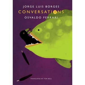 Conversations, Volume 2 | Jorge Luis Borges, Osvaldo Ferrari (ISBN: 9780857423009)