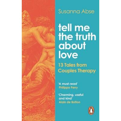 Tell Me the Truth About Love | Susanna Abse