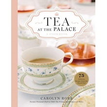 Tea at the Palace: 50 Delicious Recipes from a Royal Chef Royal Family Cookbook, Afternoon Tea Recipes