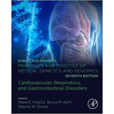 Emery and Rimoin's Principles and Practice of Medical Genetics and Genomics | Reed E. Pyeritz, Bruce R. Korf, Wayne W. Grody