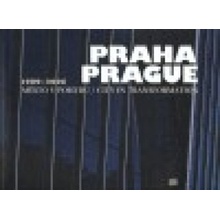 Praha / Prague 1989 - 2006
