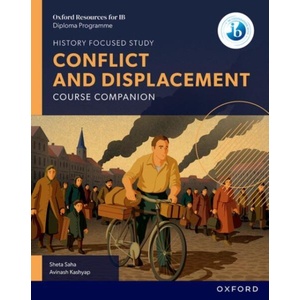 Oxford Resources for IB DP History: Conflict and Displacement Course Book (ISBN: 9781382070492)