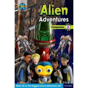 Project X Alien Adventures: Brown-Grey Book Bands, Oxford Levels 9-14: Companion 3 | Tim Little (ISBN: 9780198391449)