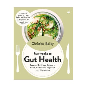 FIVE WEEKS TO GUT HEALTH | BAILEY CHRISTINE (2025)