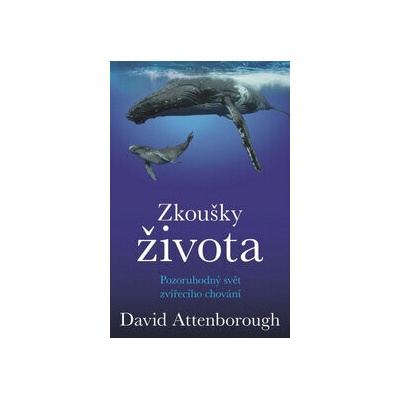 Zkoušky života - David Attenborough